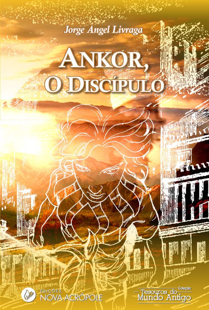 Ankor, o Discípulo: O Último Príncipe de Atlântida