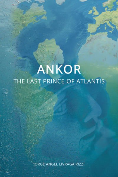 Ankor the Disciple: The Last Prince of Atlantis
